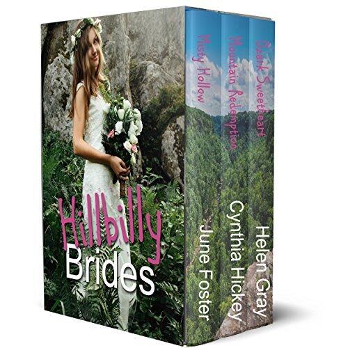 Hillbilly Brides: Three novels of love in the mountains from present to past