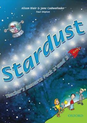 Stardust 3: Teacher's Resource Pack 2 and 3