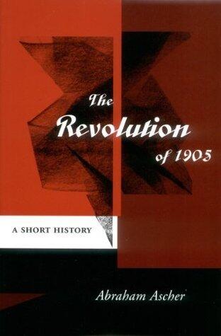 The Revolution of 1905: A Short History