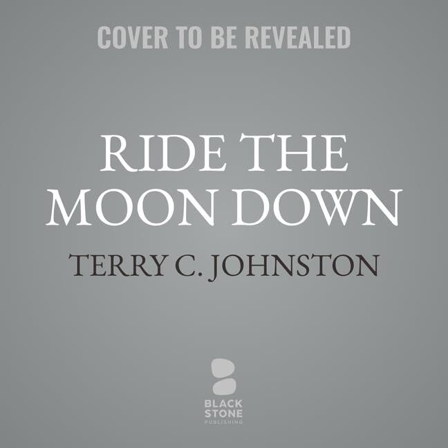 Ride the Moon Down: A Novel