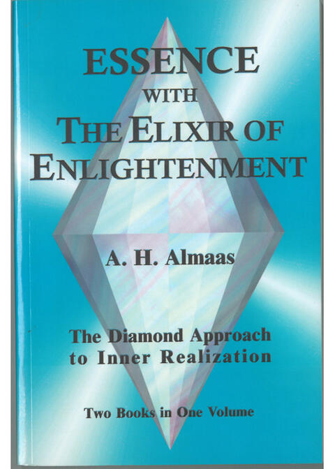Essence with the Elixir of Enlightenment: The Diamond Approach to Inner Realization
