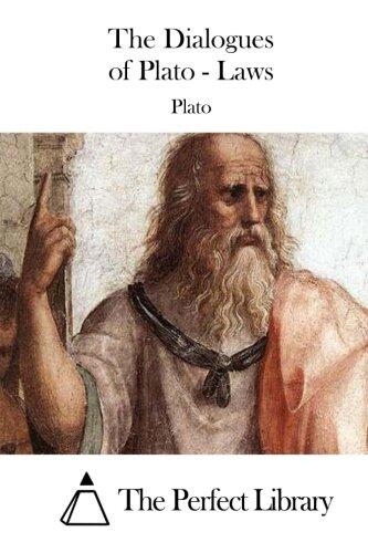The Dialogues of Plato - Laws