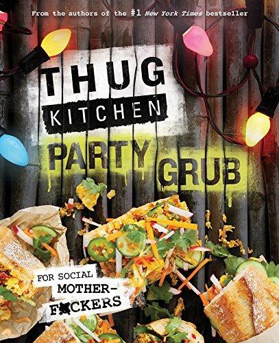 Bad Manners: Party Grub for Social Motherf*ckers: A Vegan Cookbook