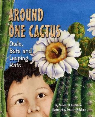 Around One Cactus: A Rhyming Read-Aloud Desert Ecology Experience