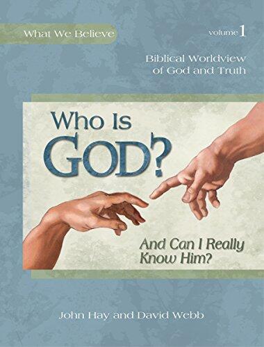 Who Is God? And Can I Really Know Him? (Textbook)