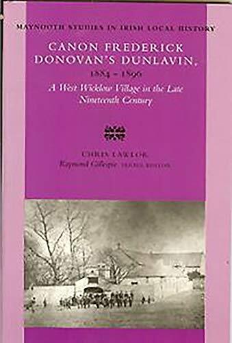 Canon Frederick Donovan's Dunlavin, 1884 (1896): A West Wicklow Village in the Late Nineteenth Century