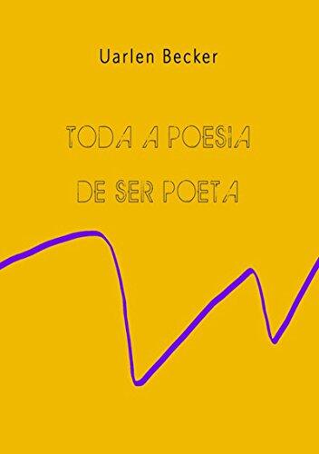 Toda Poesia De Ser Poeta