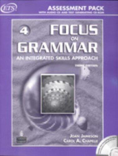 Focus on Grammar: An Integrated Skills Approach--Assessment Pack