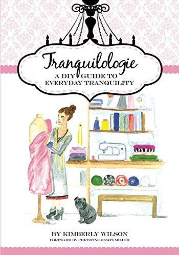 Tranquilologie: A DIY Guide to Everyday Tranquility