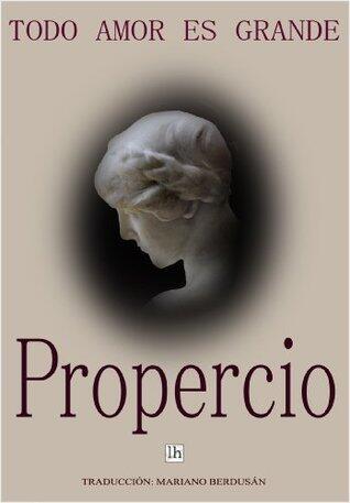PROPERCIO: Todo amor es grande