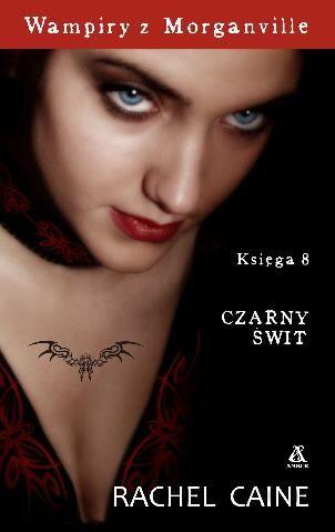 Wampiry z Morganville Księga 8: Czarny Świt