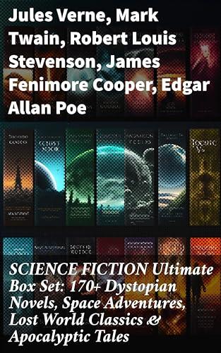 Science Fiction Ultimate Box Set: 170+ Dystopian Novels, Space Adventures, Lost World Classics & Apocalyptic Tales