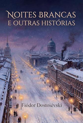 Noites Brancas e Outras Histórias