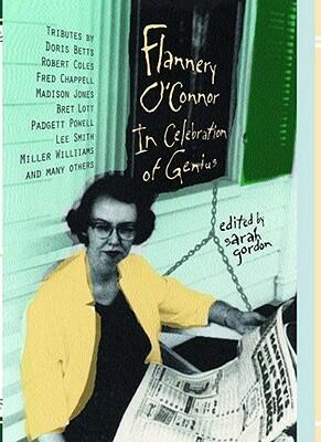 Flannery O'Connor: In Celebration of Genius