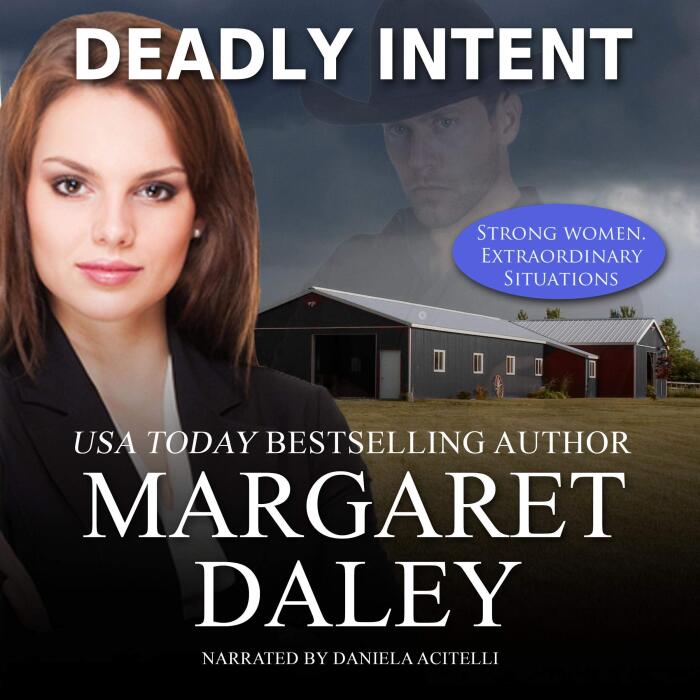 Deadly Intent: Strong Women, Extraordinary Situations, Book 2