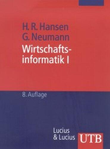 Wirtschaftsinformatik 1. Grundlagen betrieblicher Informationsverarbeitung.