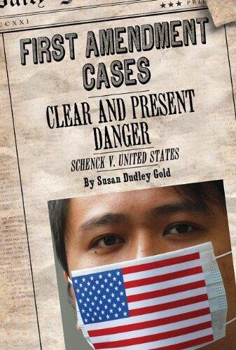 Clear and Present Danger: Schenck v. United States
