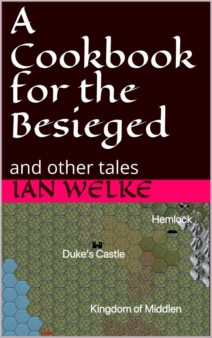 A Cookbook for the Besieged: and other tales
