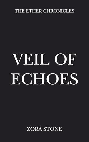 Veil of Echoes