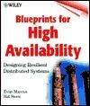 Blueprints for High Availability: Designing Resilient Distributed Systems