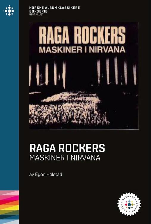 Raga Rockers (Maskiner i Nirvana)