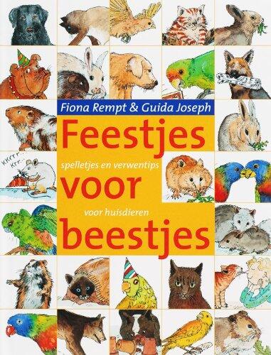 Feestjes voor beestjes; spelletjes en verwentips voor huisdieren