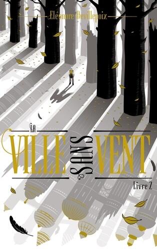 La Ville Sans Vent (Livre 2)