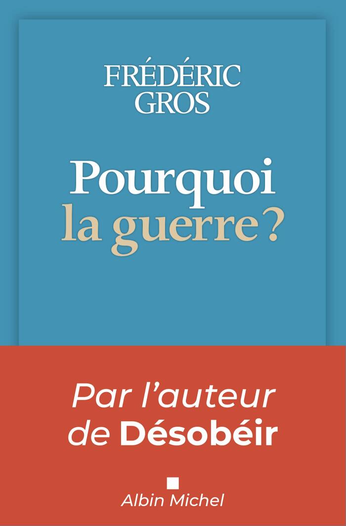 Pourquoi la guerre ?