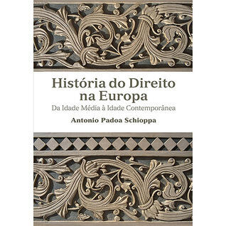 História do Direito na Europa - da Idade Média À Idade Contemporânea