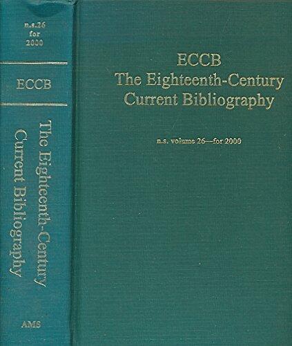 The Eighteenth Century: A Current Bibliography (Eighteenth Century: a Current Bibliography New Series) Volume 26