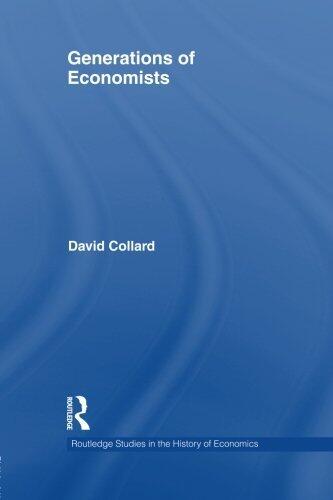 Generations of Economists (Routledge Studies in the History of Economics)