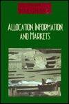 Allocation, Information, and Markets
