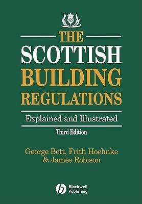 The Scottish Building Regulations: Explained and Illustrated