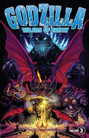 Godzilla: Rulers of Earth, Volume 3