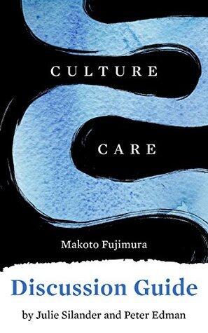 Discussion Guide for Culture Care: Reconnecting with Beauty for our Common Life