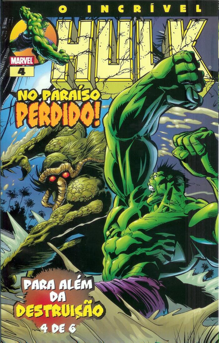 O Incrível Hulk nº4 - No Paraíso Perdido! / Para Além da Destruição 4 de 6