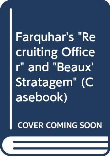 Farquhar: The Recruiting Officer and The Beaux' Stratagem