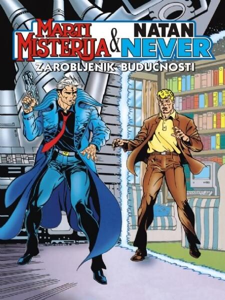 Marti Misterija & Natan Never #1: Zarobljenik budućnosti