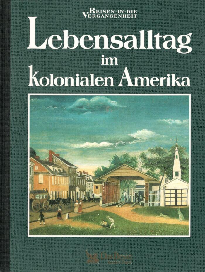 Lebensalltag Im Kolonialen Amerika