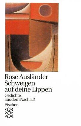 Schweigen auf deine Lippen. Gedichte aus dem Nachlaß.