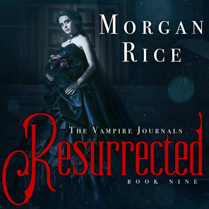 Resurrected: Book 9 in the Vampire Journals