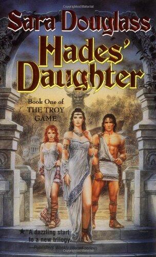 Hades' Daughter: Book One of The Troy Game