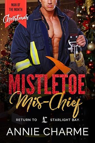 Mistletoe Mis-Chief: A Man of the Month Club Novella: a curvy girl and fireman, age gap holiday romance