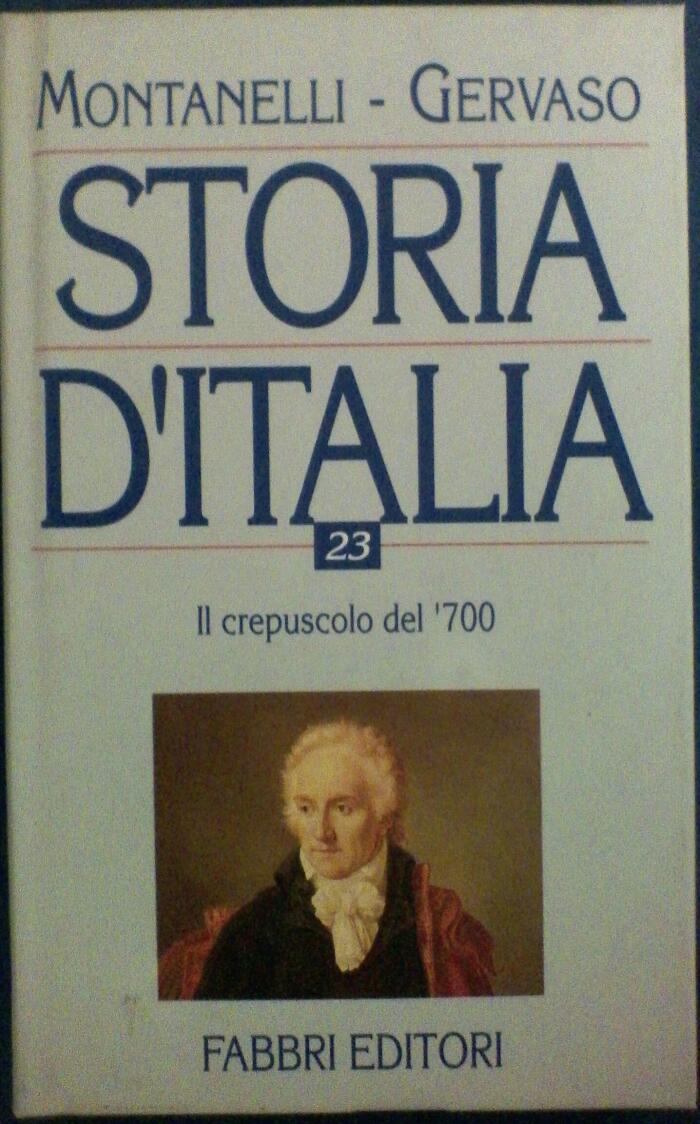 Storia d'Italia vol. 23: Il crepuscolo del Settecento