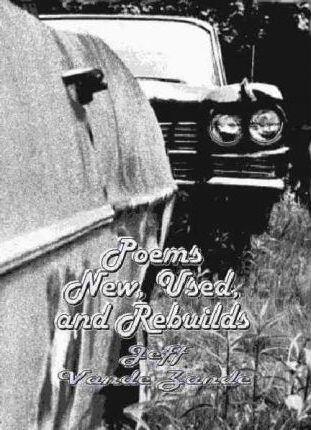 Poems New Used and Rebuilds