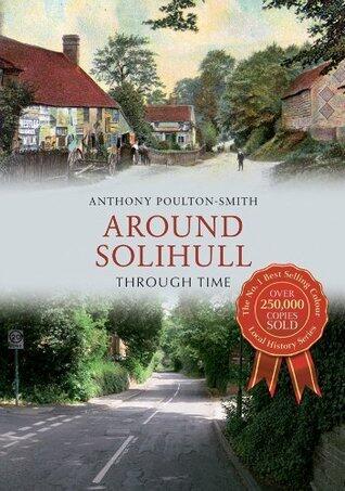 Around Solihull Through Time