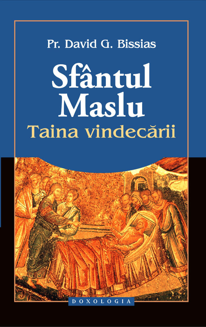 Sfântul Maslu: Taina Vindecării