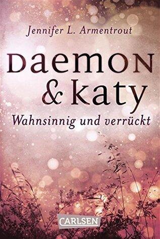Daemon & Katy - Wahnsinnig und verrückt