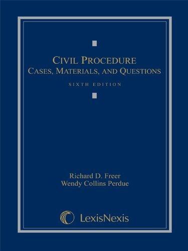 Civil Procedure: Cases, Materials, and Questions (Loose-leaf version) (Sixth)