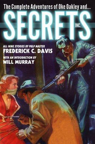 The Complete Adventures of Oke Oakley and Secrets, Inc.